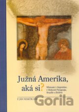 Južná Amerika, aká si?