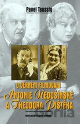 O věrném filmování Antonie Nedošínské a Theodora Pištěka