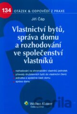 Vlastnictví bytů, správa domu a rozhodování ve společenství vlastníků