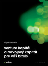 Venture kapitál a rozvojový kapitál pre váš biznis