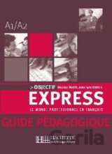 Objectif Express 1 - Guide pédagogique