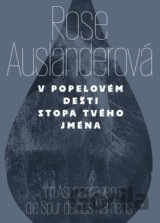 V popelovém deštistopa tvého jména / Im Aschenregendie Spur deines Namens