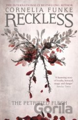 Reckless I: The Petrified Flesh