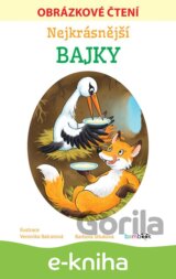 Nejkrásnější bajky - Obrázkové čtení