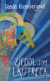 Zjedol som Lautreca