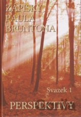 Zápisky Paula Bruntona - Perspektivy