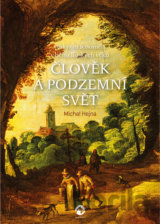 Člověk a podzemní svět