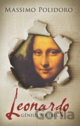 Leonardo. Génius a rebel