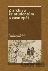 Z archivu ke studentům a zase zpět