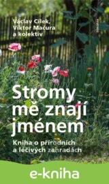 Stromy mě znají jménem