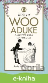 How to Woo a Duke