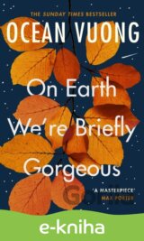 On Earth We're Briefly Gorgeous