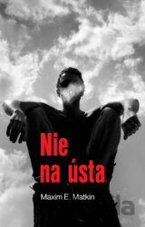 Nie na ústa (s podpisom autora)