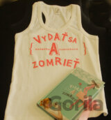 Vydať sa a zomrieť (s podpisom autora) + tričko