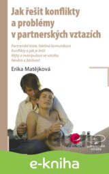 Jak řešit konflikty a problémy v partnerských vztazích