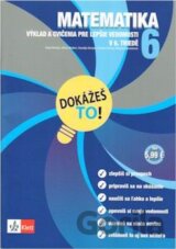 Dokážeš to! - Matematika 6
