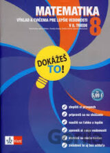 Dokážeš to! - Matematika 8