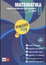 Dokážeš to! - Matematika 9