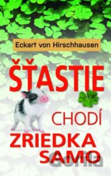 Šťastie chodí zriedka samo