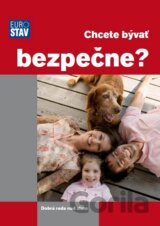 Chcete bývať bezpečne?