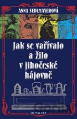 Jak se vařívalo a žilo v jihočeské hájovně