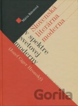 Slovenská literárna moderna v spektre svetovej moderny