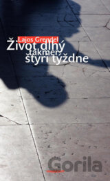 Život dlhý takmer štyri týždne