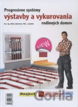 Progresívne systémy výstavby a vykurovania rodinných domov