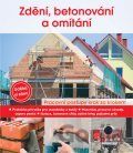 Zdění, betonování a omítání