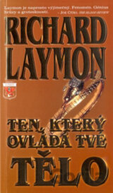 Ten, který ovládá tvé tělo
