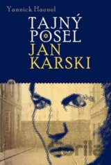 Tajný posel Jan Karski