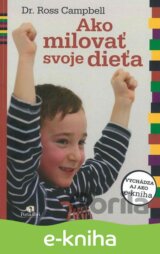 Ako milovať svoje dieťa