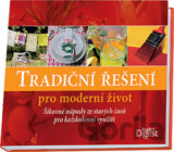 Tradiční řešení pro moderní život