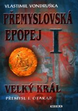 Přemyslovská epopej I