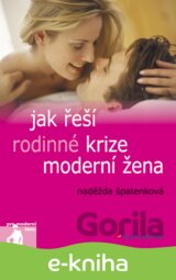 Jak řeší rodinné krize moderní žena