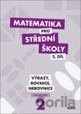 Matematika pro střední školy 2.díl Pracovní sešit