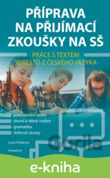 Příprava na přijímací zkoušky na SŠ: Práce s textem