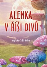 Alenka v říši divů (anglicko-česká kniha)