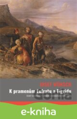 K pramenům Eufratu a Tigridu