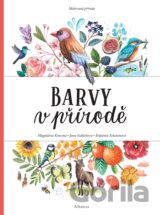 Malovaná příroda: Barvy v přírodě
