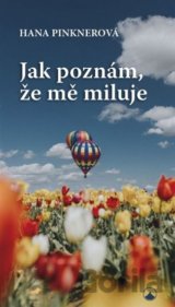 Jak poznám, že mě miluje