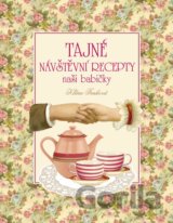 Tajné návštěvní recepty naší babičky
