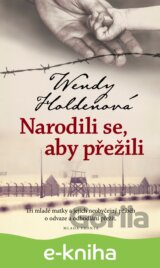 Narodili se, aby přežili