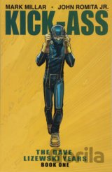Kick-Ass: The Dave Lizewski Years Book One