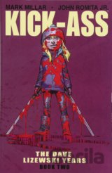 Kick-Ass: The Dave Lizewski Years Book Two