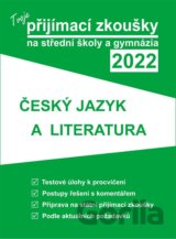 Tvoje přijímací zkoušky 2022 na střední školy a gymnázia: Český jazyk a literatura