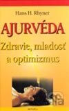 Ajurvéda - zdravie, mladosť a optimizmus