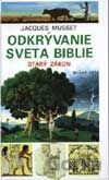 Odkrývanie sveta Biblie – Starý zákon