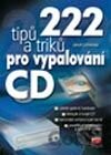 222 tipů a triků pro vypalování CD