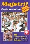 Majstri! Cesta za zlatom